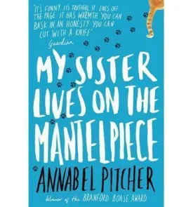 ■ My Sister Lives on the Mantelpiece